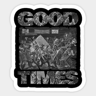 GOOD TIMES DANCE BLACK LIVES MATTHER Sticker